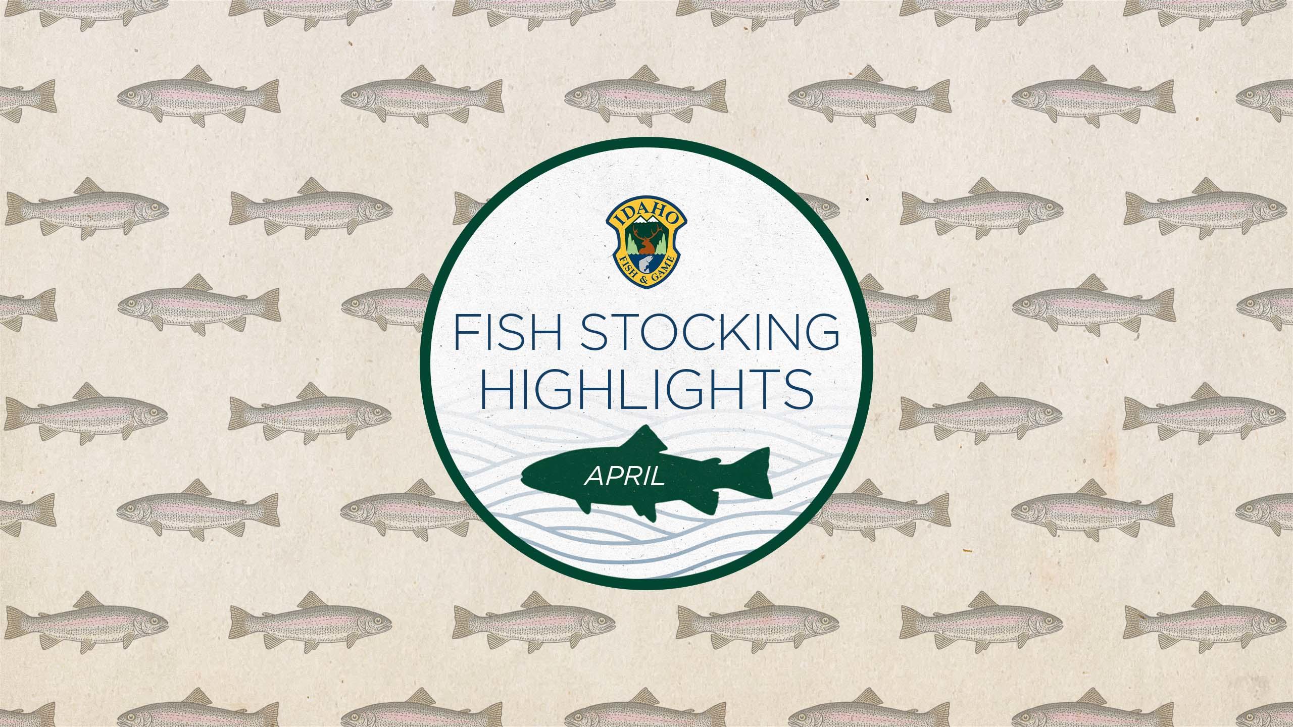 2024 April Monthly Fish Stocking
